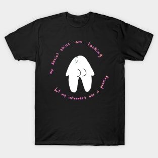 My social skills are lacking T-Shirt